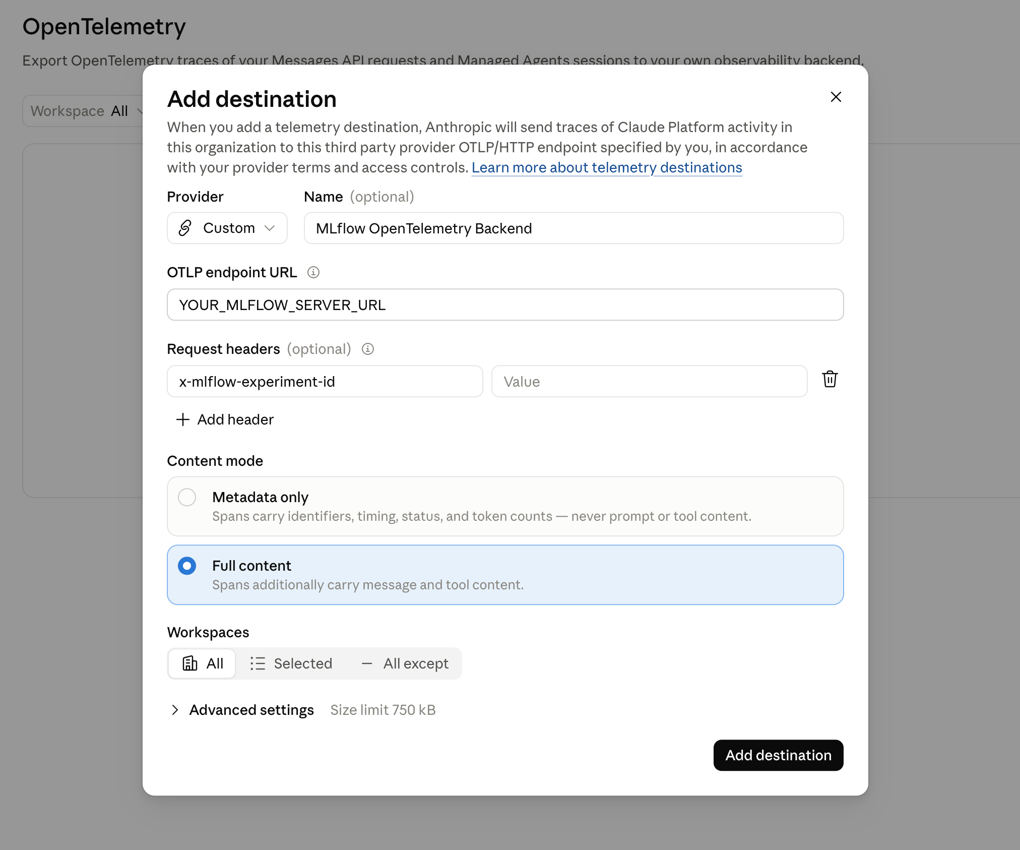 Claude Platform's Add destination dialog with the Custom provider, an MLflow endpoint, the x-mlflow-experiment-id request header, and Full content selected